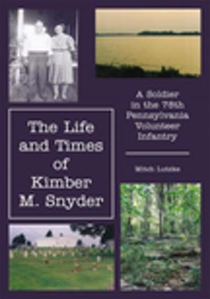 Cover of the book The Life and Times of Kimber M. Snyder by Joann Ellen Sisco