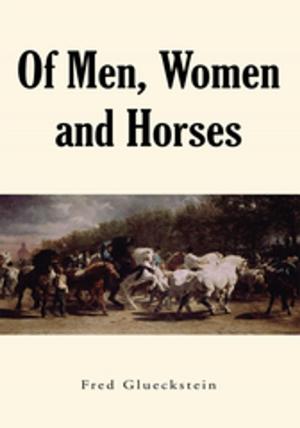 Cover of the book Of Men, Women and Horses by Dr. David Rabeeya