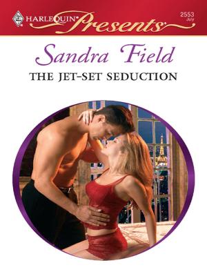Cover of the book The Jet-Set Seduction by Linda Castillo