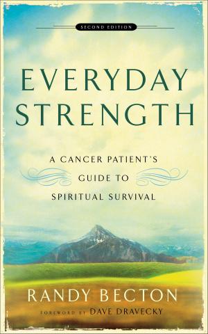Cover of the book Everyday Strength by Wayne Gordon, John M. Perkins, Richard Mouw