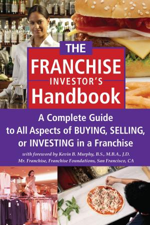 Book cover of The Franchise Investor's Handbook: A Complete Guide to All Aspects of Buying Selling or Investing in a Franchise