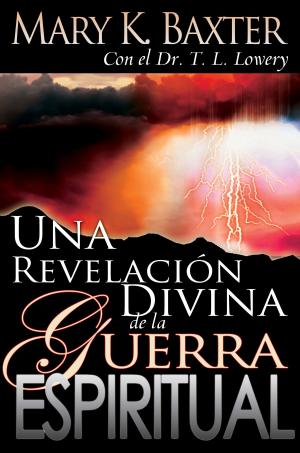 Cover of the book Una revelación divina de la guerra espiritual by Guillermo Maldonado
