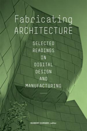 Cover of the book Fabricating Architecture by Jonathan D. Solomon