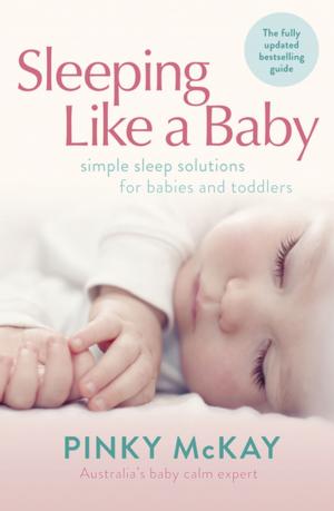 Cover of the book Sleeping Like A Baby by Kerry McGinnis