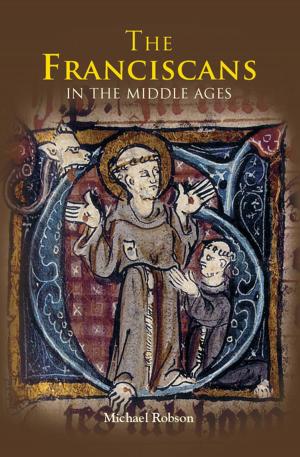 Cover of The Franciscans in the Middle Ages