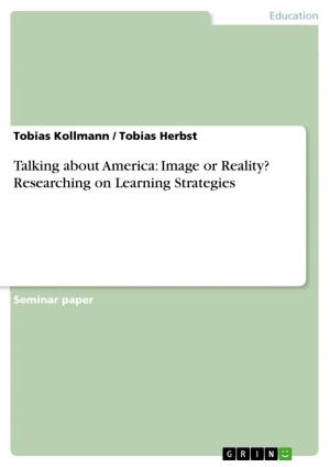 Cover of the book Talking about America: Image or Reality? Researching on Learning Strategies by Daniel Neugebauer