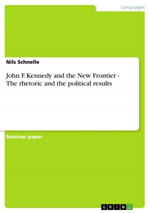 Cover of the book John F. Kennedy and the New Frontier - The rhetoric and the political results by Christian Cronauer