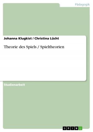 Cover of the book Theorie des Spiels / Spieltheorien by Malte Saatjohann
