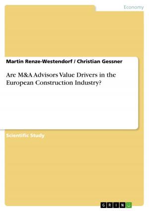 Cover of the book Are M&A Advisors Value Drivers in the European Construction Industry? by Tobias Nahrwold