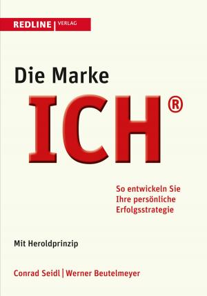 Cover of the book Die Marke ICH by Sabine Hübner, Carsten K. Rath