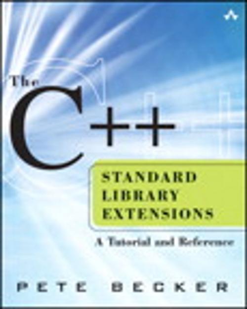 Cover of the book The C++ Standard Library Extensions by Pete Becker, Pearson Education