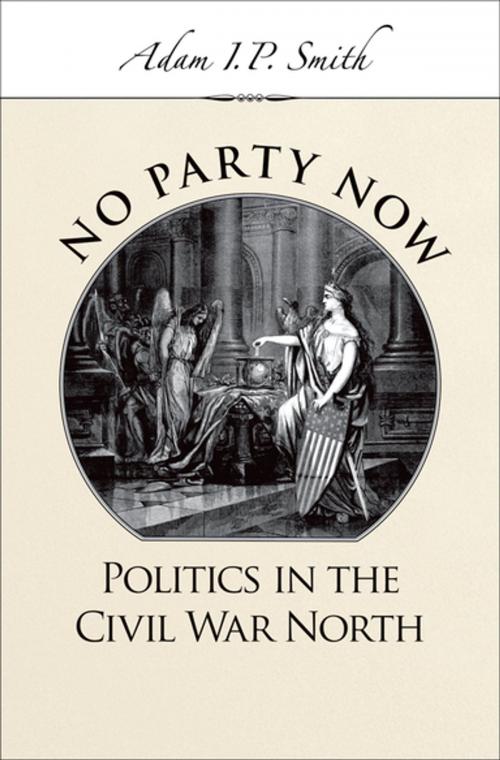 Cover of the book No Party Now by Adam I. P. Smith, Oxford University Press
