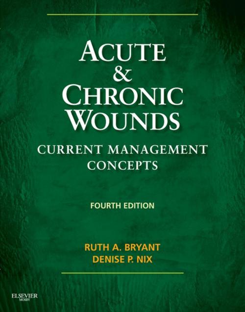 Cover of the book Acute and Chronic Wounds by Ruth Bryant, Denise Nix, Elsevier Health Sciences