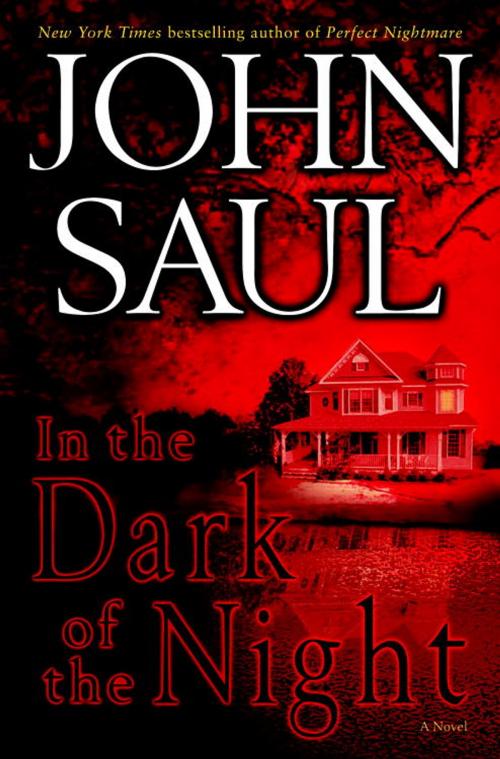 Cover of the book In the Dark of the Night by John Saul, Random House Publishing Group