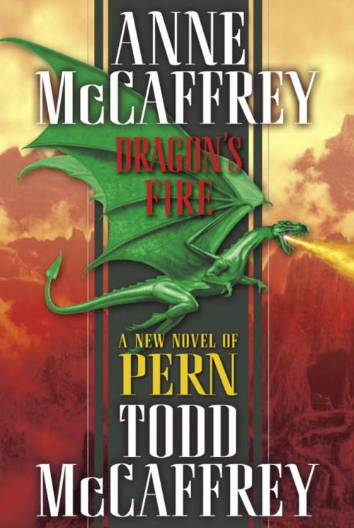Cover of the book Dragon's Fire by Anne McCaffrey, Todd J. McCaffrey, Random House Publishing Group
