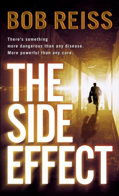 Cover of the book The Side Effect by Bob Reiss, Random House Publishing Group
