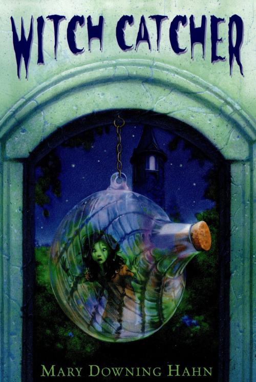 Cover of the book Witch Catcher by Mary Downing Hahn, HMH Books