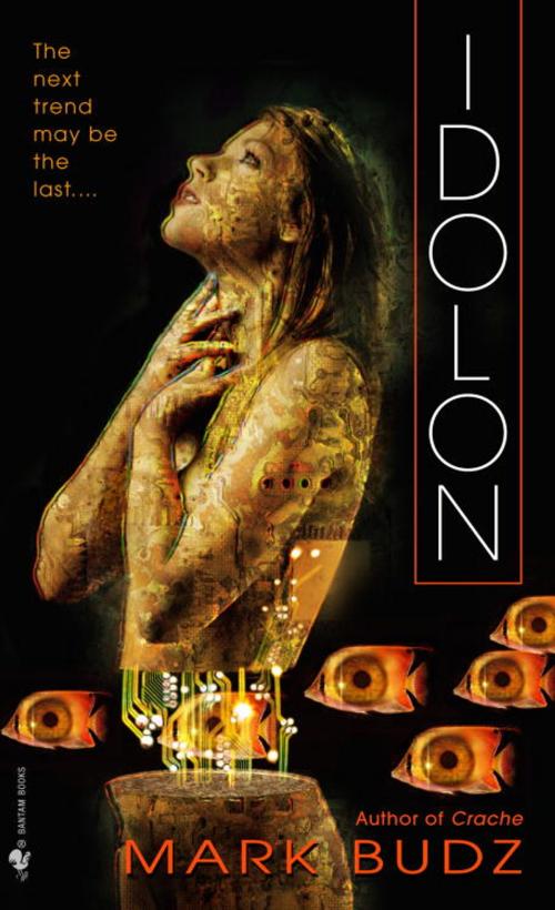 Cover of the book Idolon by Mark Budz, Random House Publishing Group