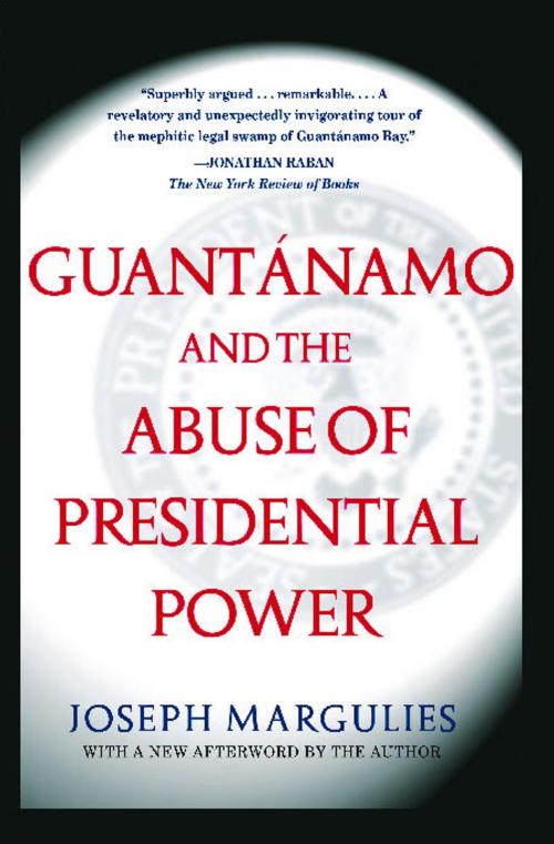 Cover of the book Guantanamo and the Abuse of Presidential Power by Joseph Margulies, Simon & Schuster