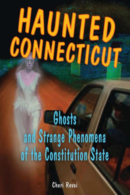 Cover of the book Haunted Connecticut by Cheri Farnsworth, Stackpole Books