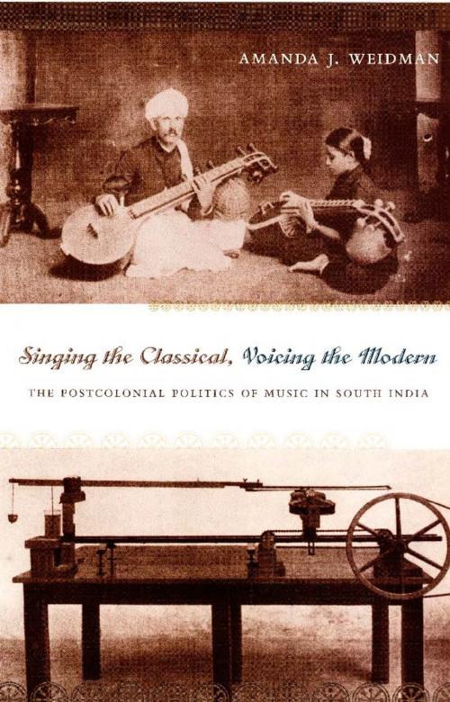 Cover of the book Singing the Classical, Voicing the Modern by Amanda J. Weidman, Duke University Press