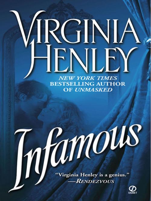 Cover of the book Infamous by Virginia Henley, Penguin Publishing Group