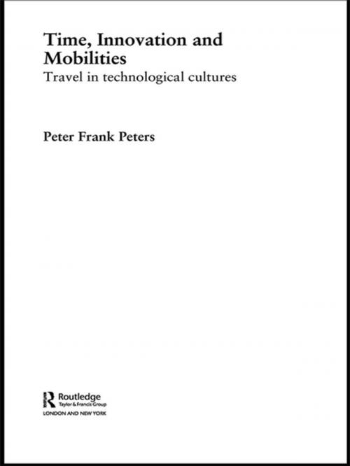 Cover of the book Time, Innovation and Mobilities by Peter Frank Peters, Taylor and Francis