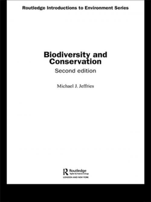 Cover of the book Biodiversity and Conservation by Michael J. Jeffries, Taylor and Francis