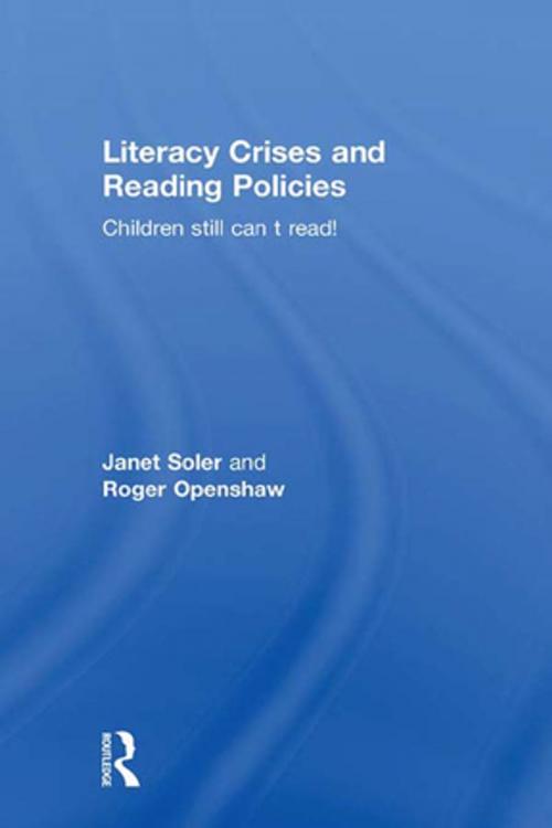 Cover of the book Literacy Crises and Reading Policies by Janet Soler, Roger Openshaw, Taylor and Francis