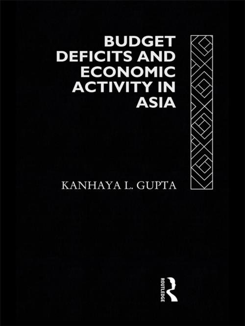 Cover of the book Budget Deficits and Economic Activity in Asia by Kanhaya Gupta, Taylor and Francis