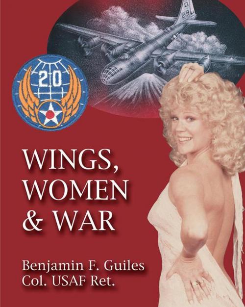 Cover of the book Wings, Women and War by Benjamin F. Guiles, Trafford Publishing