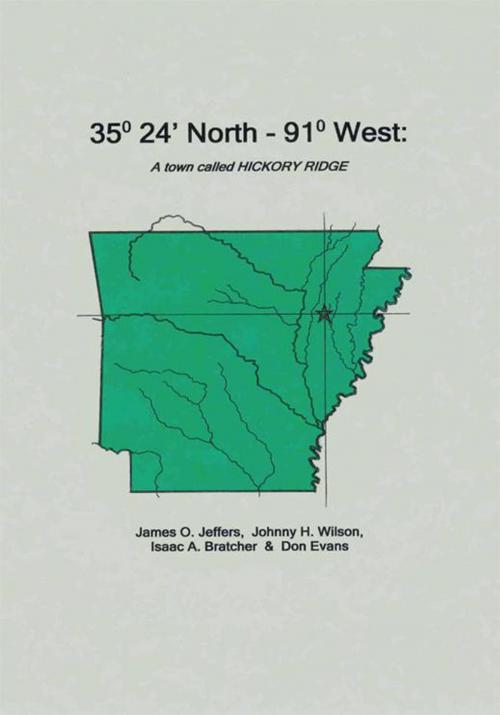 Cover of the book 35 Degrees 24 Minutes North - 91 Degrees West by Johnny H. Wilson, Isaac A. Bratcher, Don Evans, James O. Jeffers, Trafford Publishing