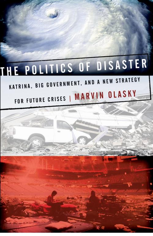 Cover of the book The Politics of Disaster by Marvin Olasky, Thomas Nelson
