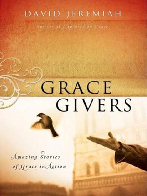 Cover of the book Grace Givers by David Jeremiah, Thomas Nelson