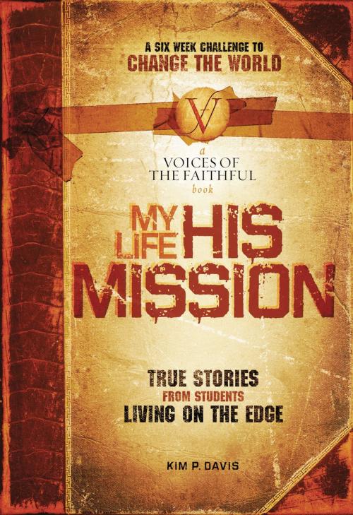 Cover of the book My Life, His Mission by Kim Davis, International Mission Board, Thomas Nelson, Thomas Nelson