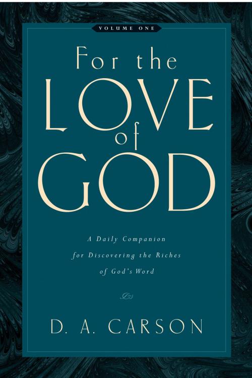 Cover of the book For the Love of God (Vol. 1, Trade Paperback) by D. A. Carson, Crossway