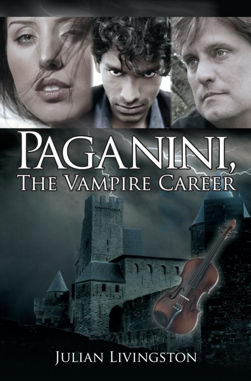 Cover of the book Paganini, the Vampire Career by Julian Livingston, AuthorHouse
