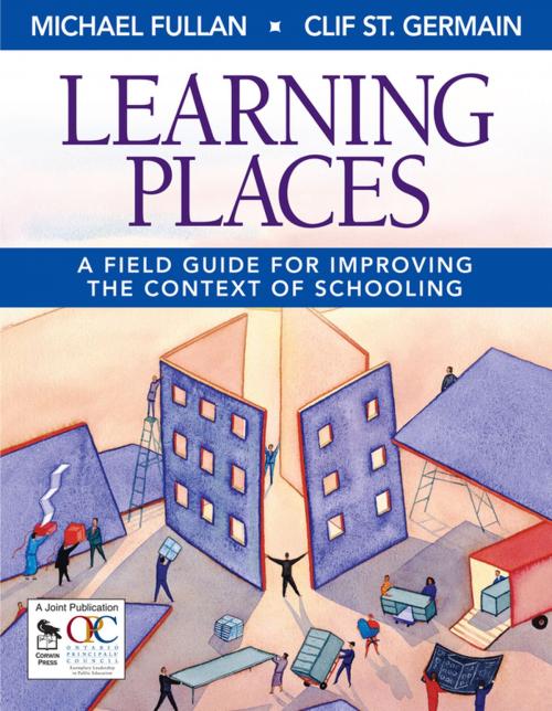 Cover of the book Learning Places by Michael Fullan, Clif St. Germain, SAGE Publications
