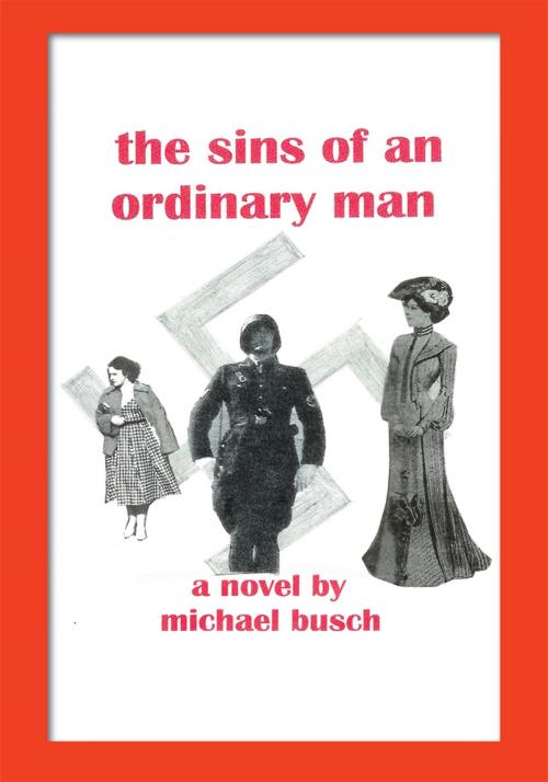 Cover of the book The Sins of an Ordinary Man by Michael Stoner, Trafford Publishing