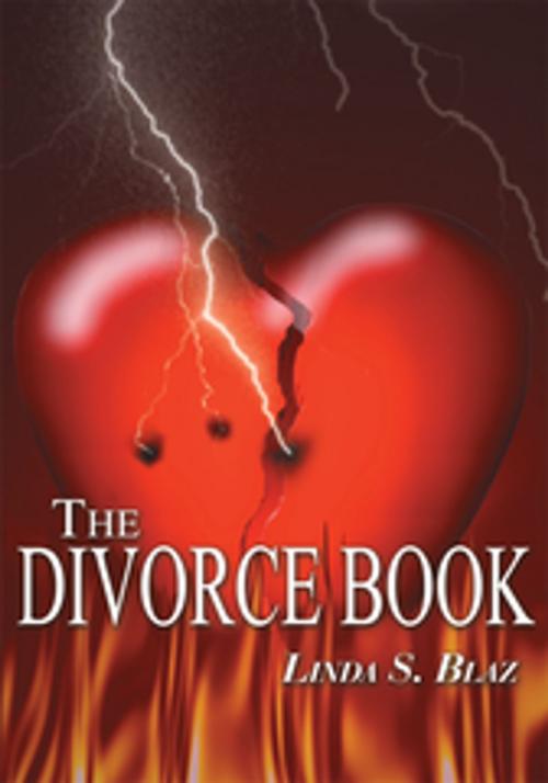 Cover of the book The Divorce Book by Linda S. Blaz, AuthorHouse