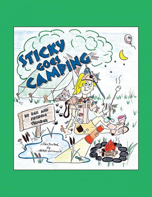 Cover of the book Sticky Goes Camping by Ken Trimber; Michele Trimber, Trafford Publishing