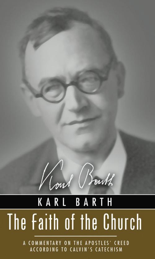 Cover of the book The Faith of the Church by Karl Barth, Wipf and Stock Publishers