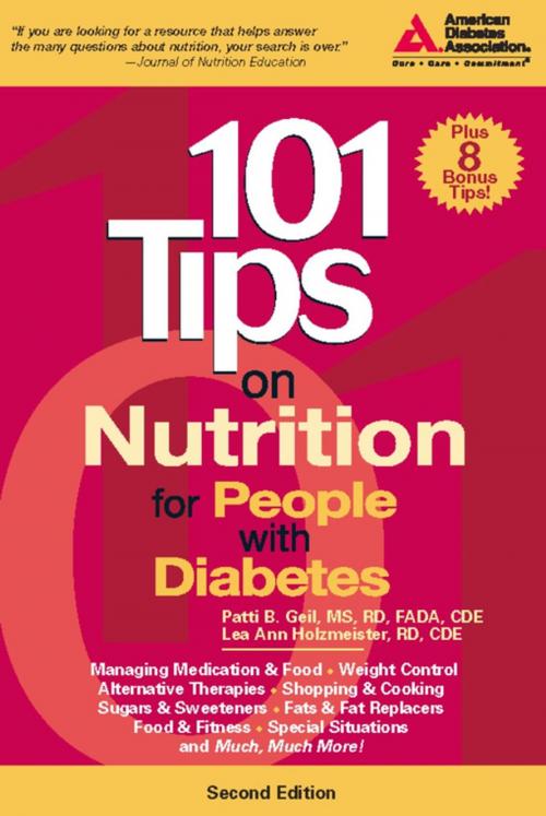 Cover of the book 101 Tips on Nutrition for People with Diabetes by Patti B. Geil, R.D., R.D. Lea Ann Holzmeister, R.D., American Diabetes Association