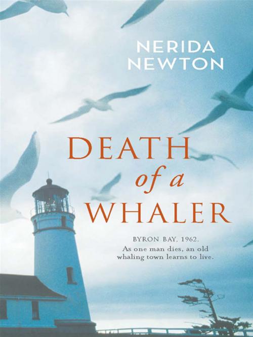Cover of the book Death Of A Whaler by Nerida Newton, Allen & Unwin