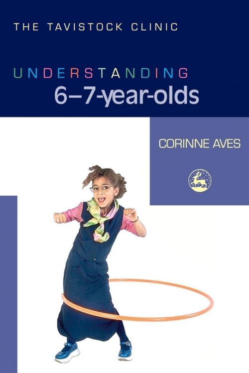 Cover of the book Understanding 6-7-Year-Olds by Corinne Aves, Jessica Kingsley Publishers