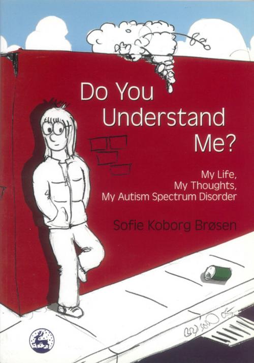 Cover of the book Do You Understand Me? by Sofie Koborg Brøsen, Jessica Kingsley Publishers