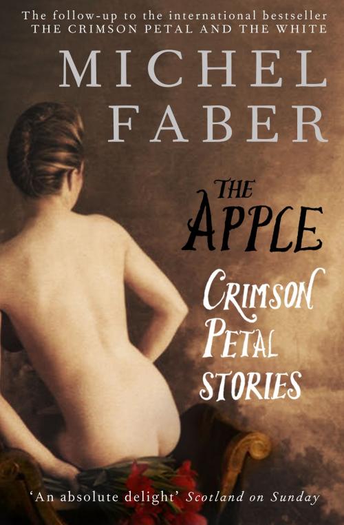 Cover of the book The Apple by Michel Faber, Canongate Books