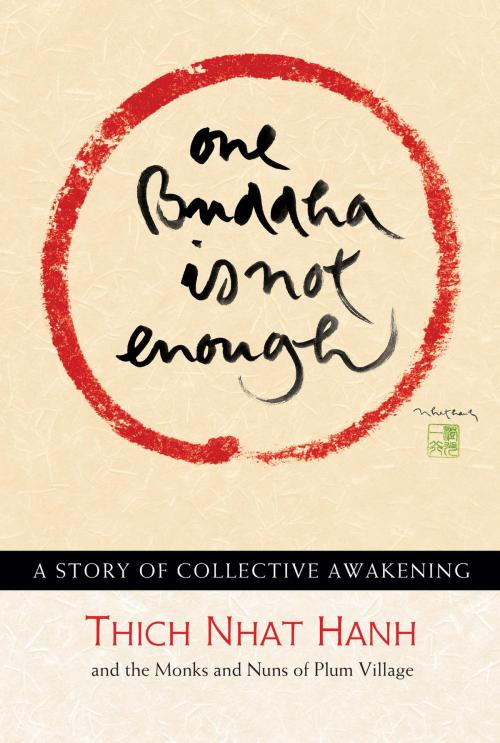 Cover of the book One Buddha is Not Enough by Thich Nhat Hanh, Parallax Press