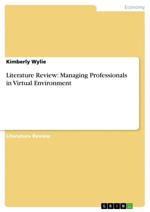 Cover of the book Literature Review: Managing Professionals in Virtual Environment by Kimberly Wylie, GRIN Verlag