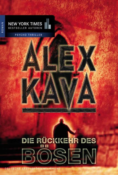 Cover of the book Die Rückkehr des Bösen by Alex Kava, MIRA Taschenbuch